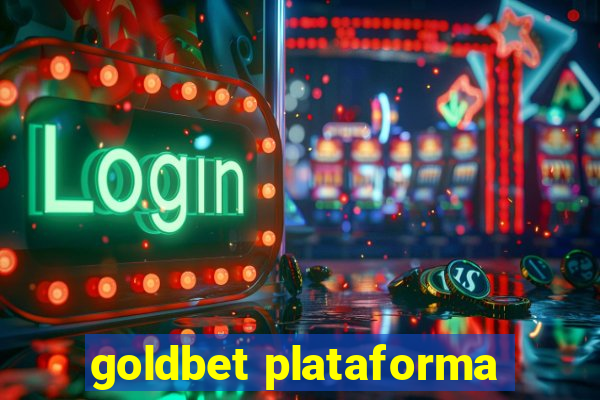 goldbet plataforma